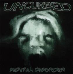 Uncurbed : Mental Disorder